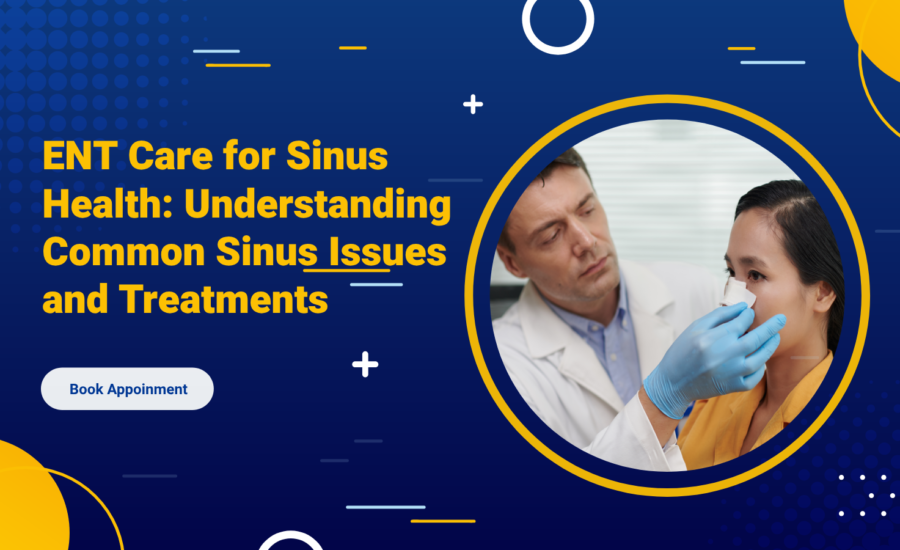 ENT Care for sinus