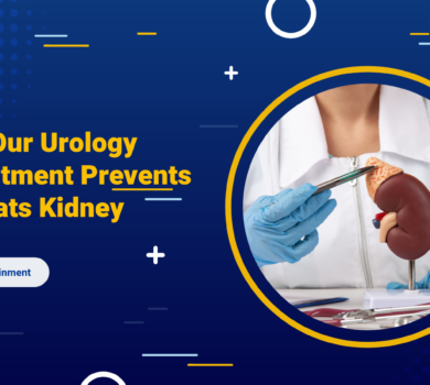 How Our Urology Department Prevents & Treats Kidney Disorders