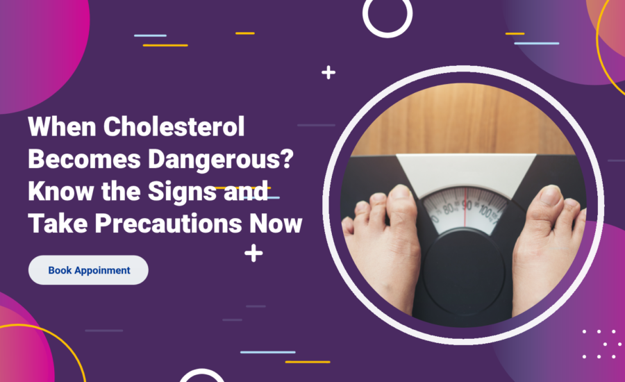 When Cholesterol Becomes Dangerous_ Know the Signs and Take Precautions Now